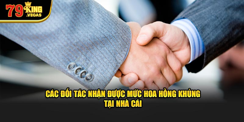 Các đối tác nhận được mức hoa hồng khủng tại nhà cái Các đối tác nhận được mức hoa hồng khủng tại nhà cái