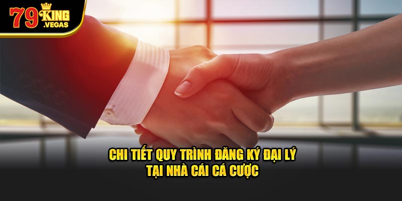 Chi tiết quy trình trở thành đối tác tại nhà cái cá cược Chi tiết quy trình trở thành đối tác tại nhà cái cá cược