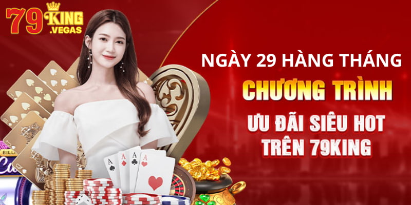 Khuyến mãi 79KING trong ngày đặc biệt lên đến 1000 tỷ đồng Khuyến mãi 79KING trong ngày đặc biệt lên đến 1000 tỷ đồng