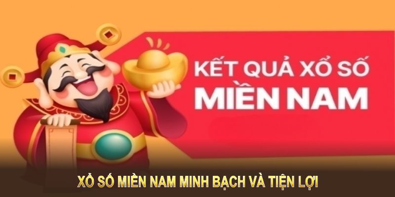 Xổ số miền Nam lan tỏa rộng nhờ minh bạch và tiện lợi Xổ số miền Nam lan tỏa rộng nhờ minh bạch và tiện lợi